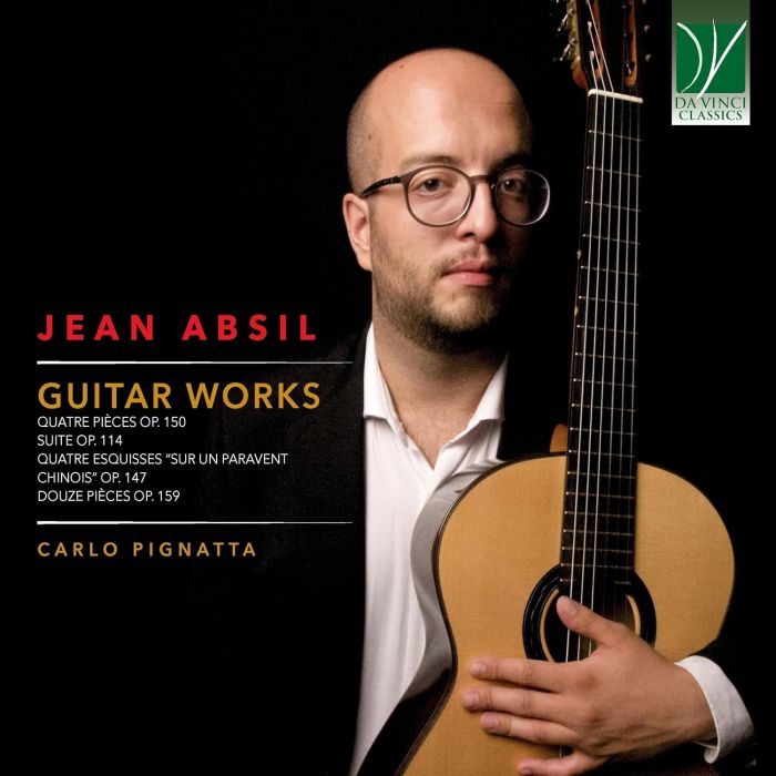 CARLO PIGNATTA - JEAN ABSIL: GUITAR WORKS