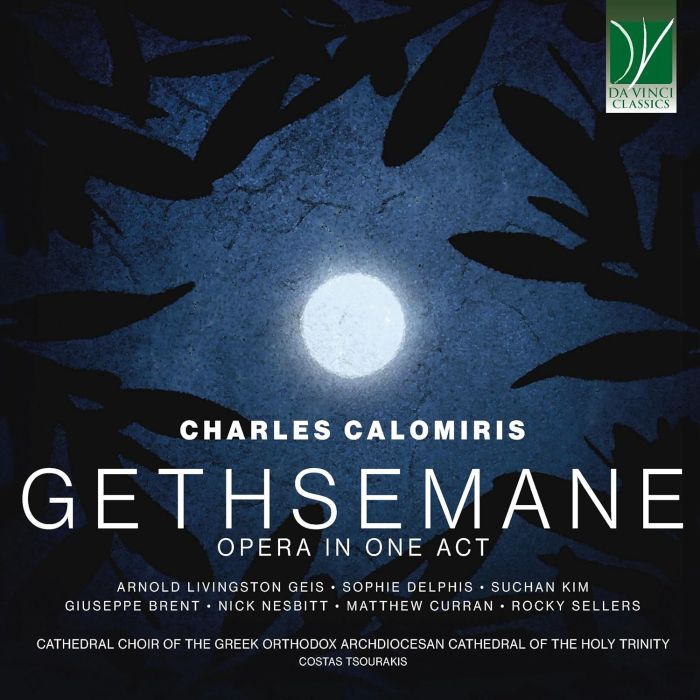 VARIOUS ARTISTS - CHARLES CALOMIRIS: GETHSEMANE, OPERA IN 1 ACT