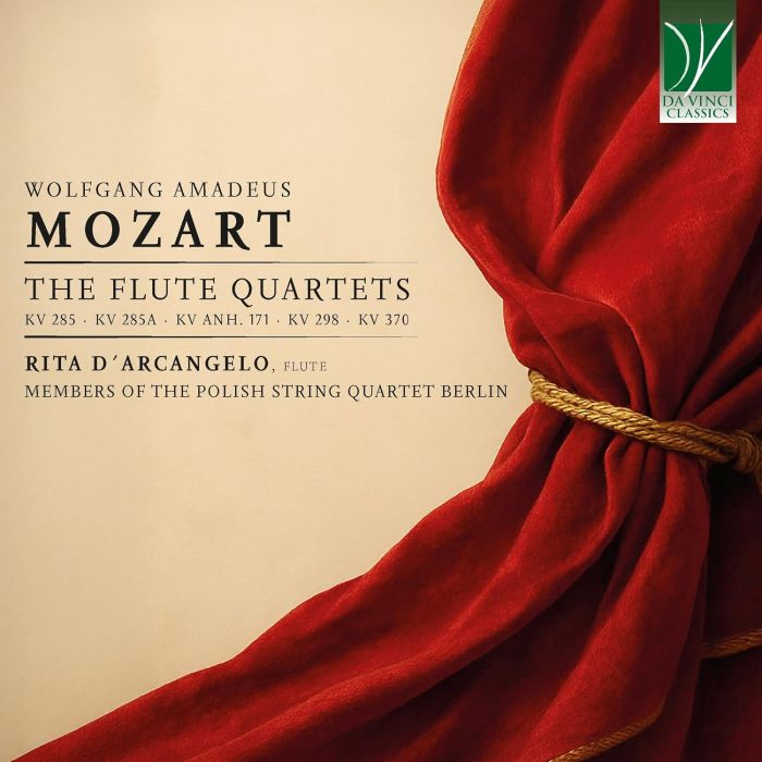 D’ARCANGELO,RITA & MEMBERS OF THE POLISH STRING QUARTET BERLIN - MOZART: THE FLUTE QUARTETS