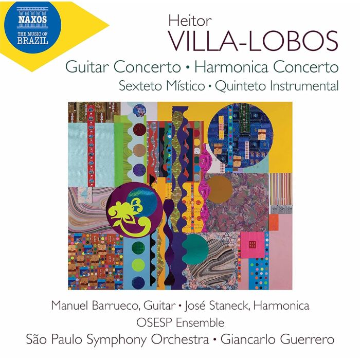SAO PAULO SYMPHONY ORCHESTRA; MANUEL BARRUECO; JOSE STANECK; OSESP ENSEMBLE - VILLA-LOBOS: GUITAR CONCERTO; SEXTETO MISTICO; HARMONICA CONCERTO