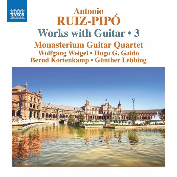 MONASTERIUM GUITAR QUARTET - RUIZ-PIPO: WORKS WITH GUITAR, VOL. 3