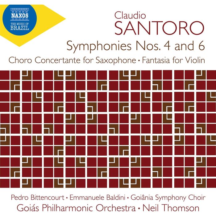 SANTORO / BITTENCOURT / GOIANIA SYMPHONY CHOIR - SYMPHONY NO. 4 & 6 CHORO CONCERTANTE FOR
