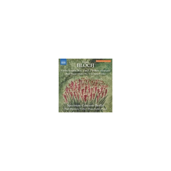 SPECTRUM CONCERTS BERLIN - BLOCH: VN SONS NOS. 1-2 BAAL SHEM SUITE NO. 1