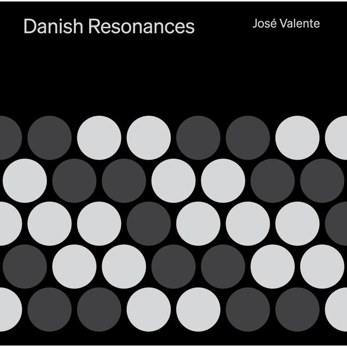 JOSE VALENTE - DANISH RESONANCES