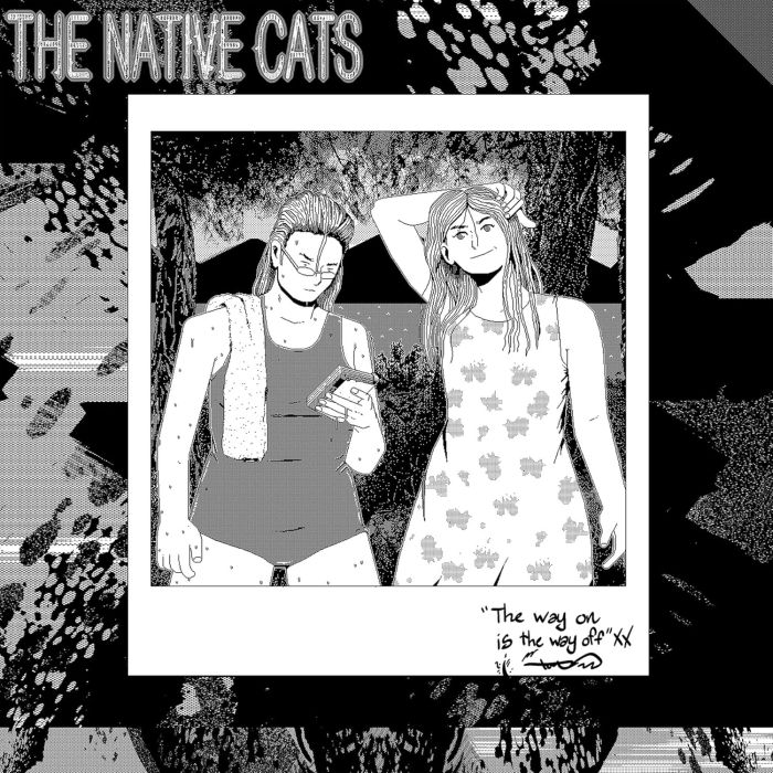 NATIVE CATS - WAY ON IS THE WAY OFF