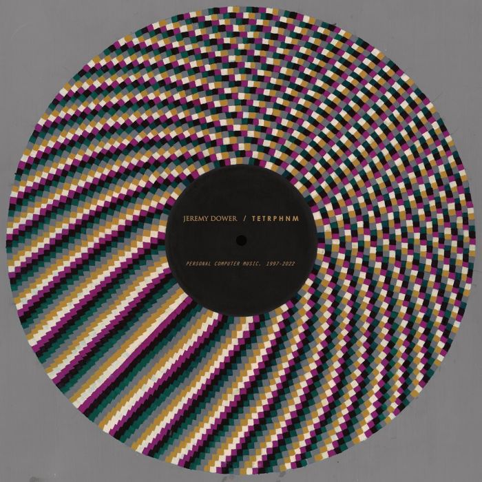 DOWER,JEREMY & TETRPHNM - PERSONAL COMPUTER MUSIC, 1997-2022