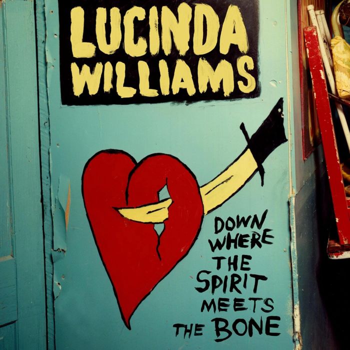 LUCINDA WILLIAMS - DOWN WHERE THE SPIRIT MEETS THE BONE