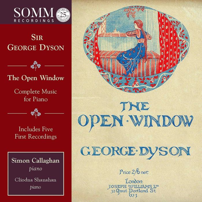 SIMON; CLIODNA SHANAHAN CALLAGHAN - DYSON: THE OPEN WINDOW - COMPLETE MUSIC FOR PIANO