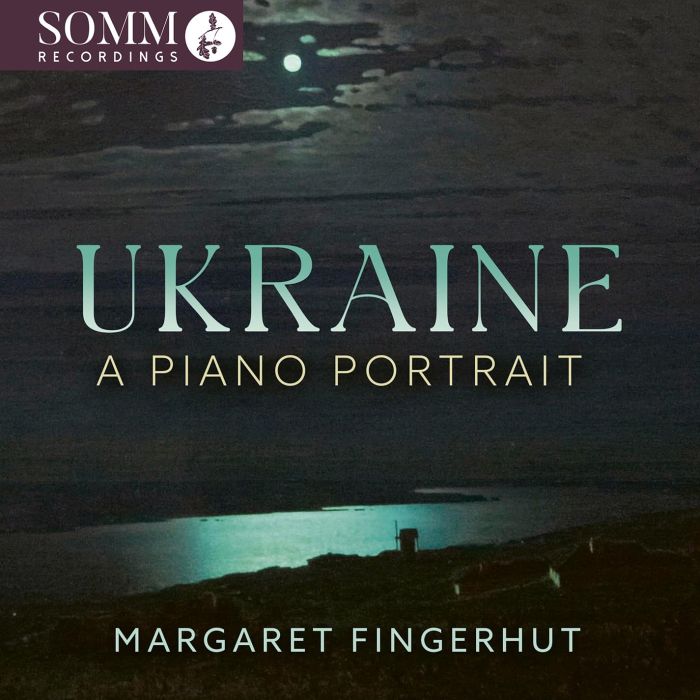 BARVINSKY / BORTKIEWICZ / FINGERHUT - UKRAINE: A PIANO PORTRAIT