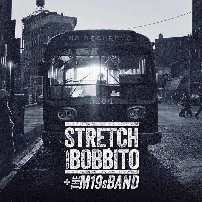STRETCH & BOBBITO + THE M19S BAND - NO REQUESTS