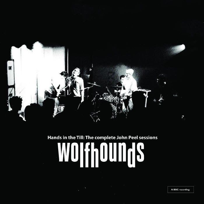 WOLFHOUNDS - HANDS IN THE TILL: THE COMPLETE JOHN PEEL SESSIONS (DL CARD)