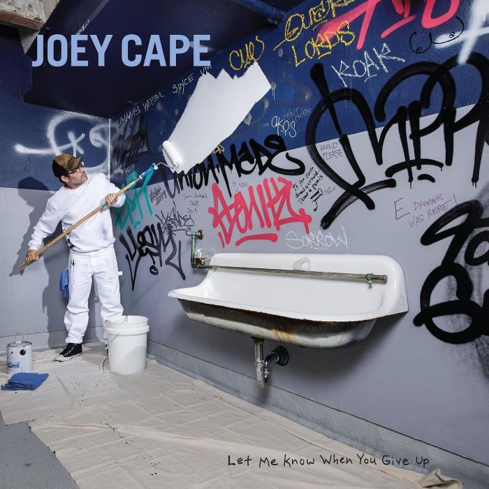 JOEY CAPE - LET ME KNOW WHEN YOU GIVE UP