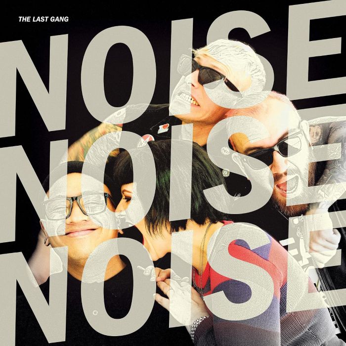 LAST GANG - NOISE NOISE NOISE