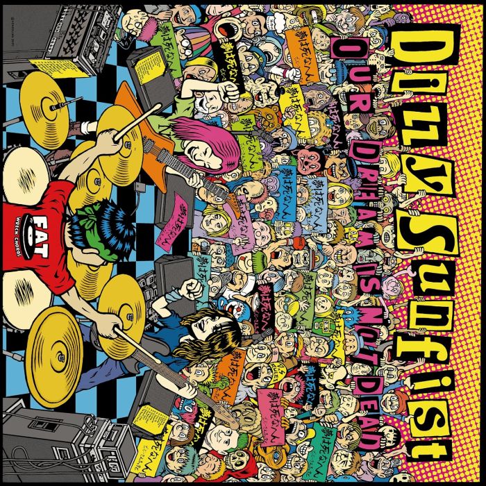 DIZZY SUNFIST - OUR DREAM IS NOT DEAD
