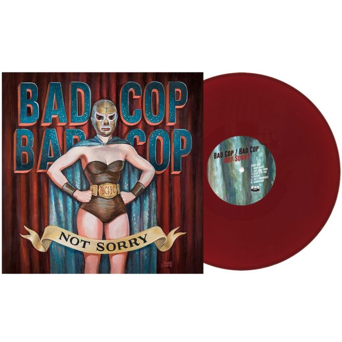 BAD COP BAD COP - NOT SORRY