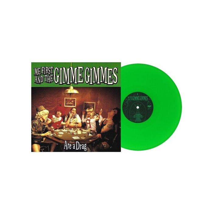 ME FIRST & THE GIMME GIMMES - ARE A DRAG (GREEN VINYL)