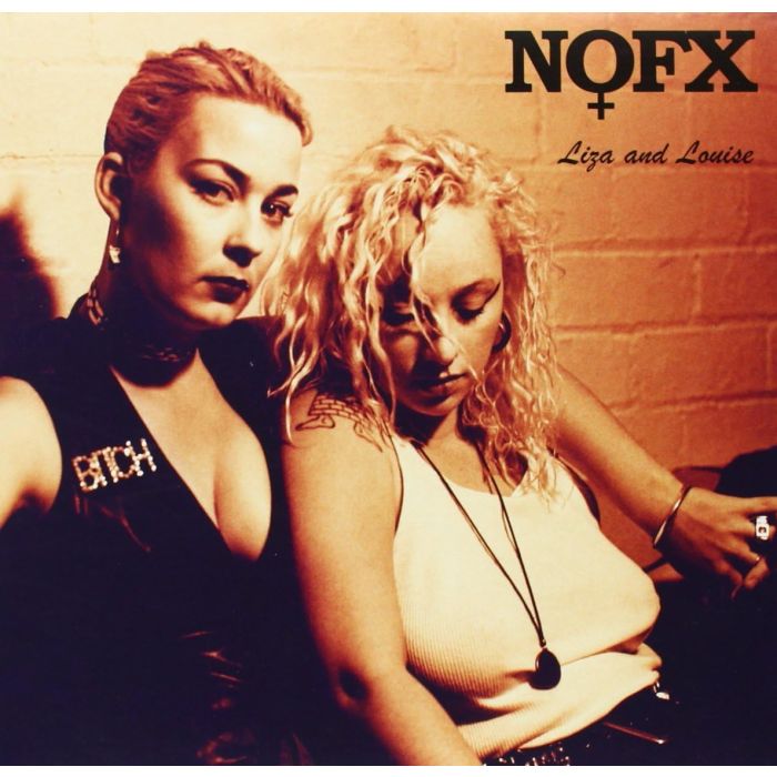 NOFX - LIZA & LOUISE