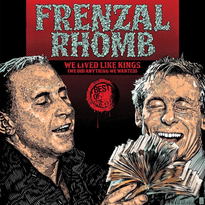 FRENZAL RHOMB - WE LIVED LIKE KINGS: BEST OF