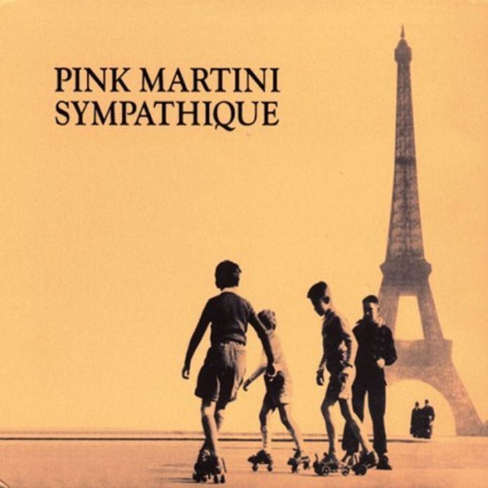 PINK MARTINI - SYMPATHIQUE