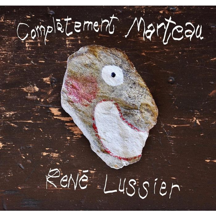 RENE LUSSIER - COMPLETMENT MARTEAU
