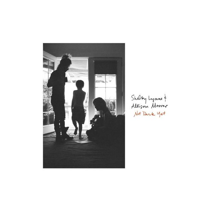 Shelby Lynne & Allison Moorer - Not Dark Yet
