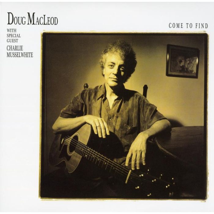 Doug MacLeod - Come To Find