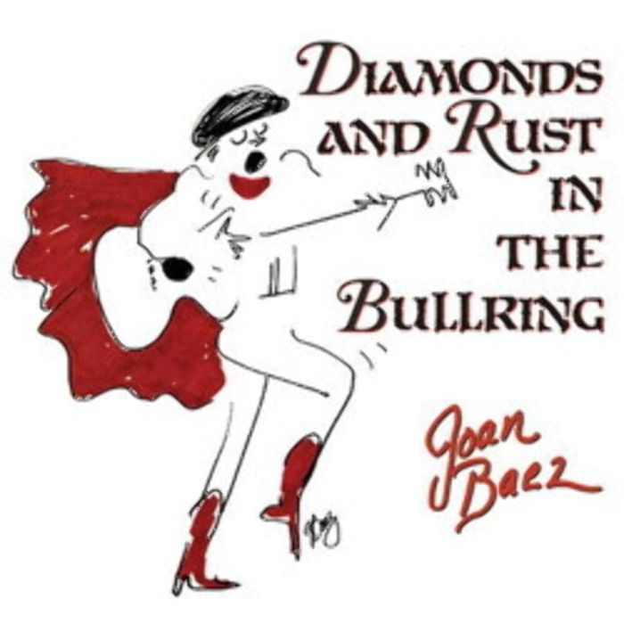 Joan Baez - Diamonds and Rust in the Bullring