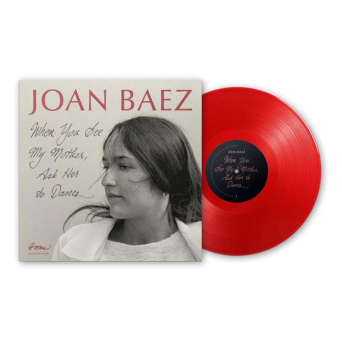 JOAN BAEZ - WHEN YOU SEE MY MOTHER, ASK HER TO DANCE (TRANSLUCENT RED VINYL/L