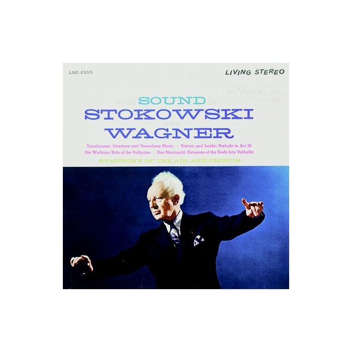 Stokowski And Wagner, Symphony Of The Air Chorus - The Sound Of Stokowski And Wagner
