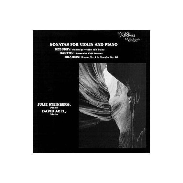 David Abel/ Julie Steinberg - Julie Steinberg / Debussy/Brahms/Bartok: Sonatas For Violin And Piano