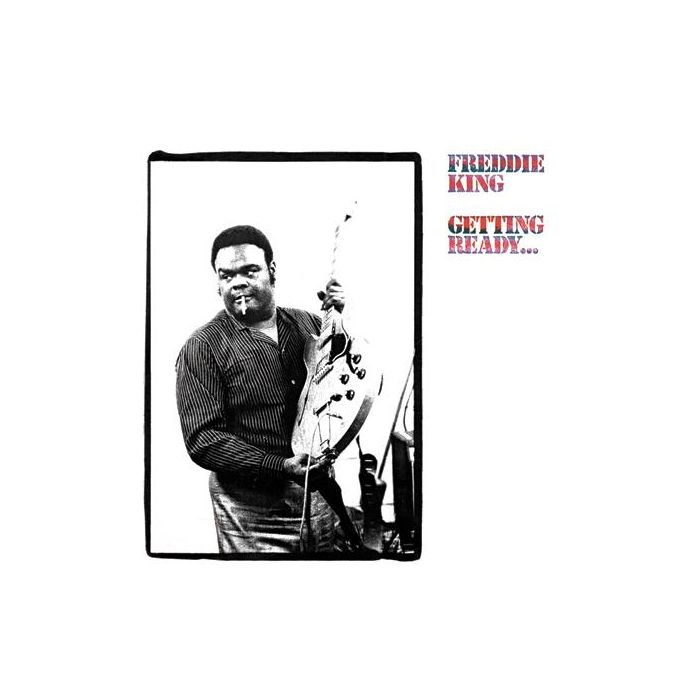 Freddie King - Getting Ready...