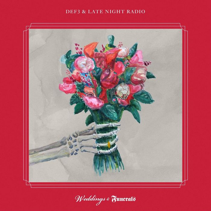 DEF3 & LATE NIGHT RADIO - WEDDINGS & FUNERALS