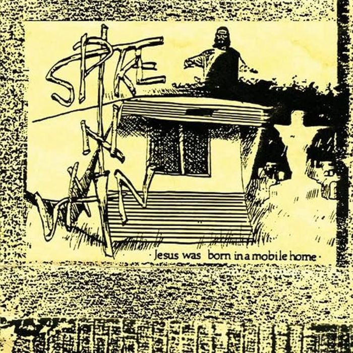SPIKE IN VAIN - JESUS WAS BORN IN A MOBILE HOME (EXPANDED EDITION)