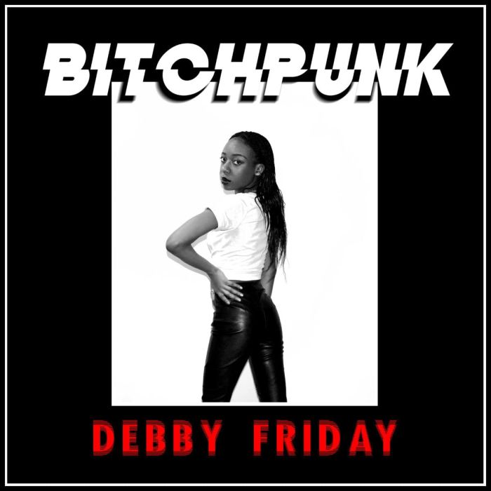 DEBBY FRIDAY - BITCHPUNK / DEATH DRIVE