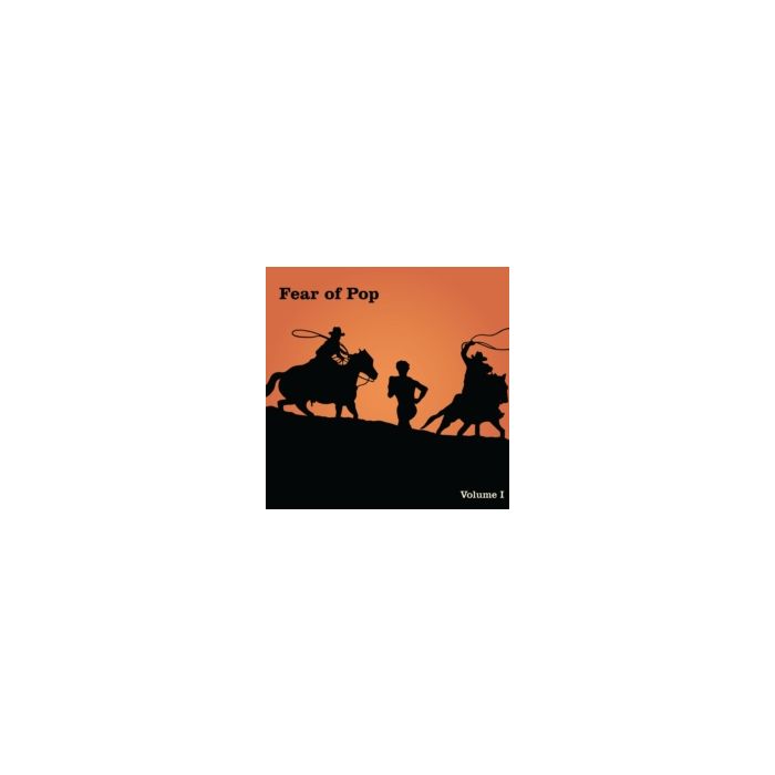 FEAR OF POP - VOLUME I