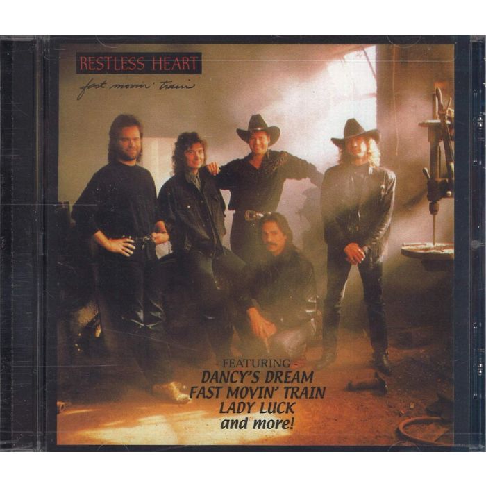 RESTLESS HEART - FAST MOVIN' TRAIN