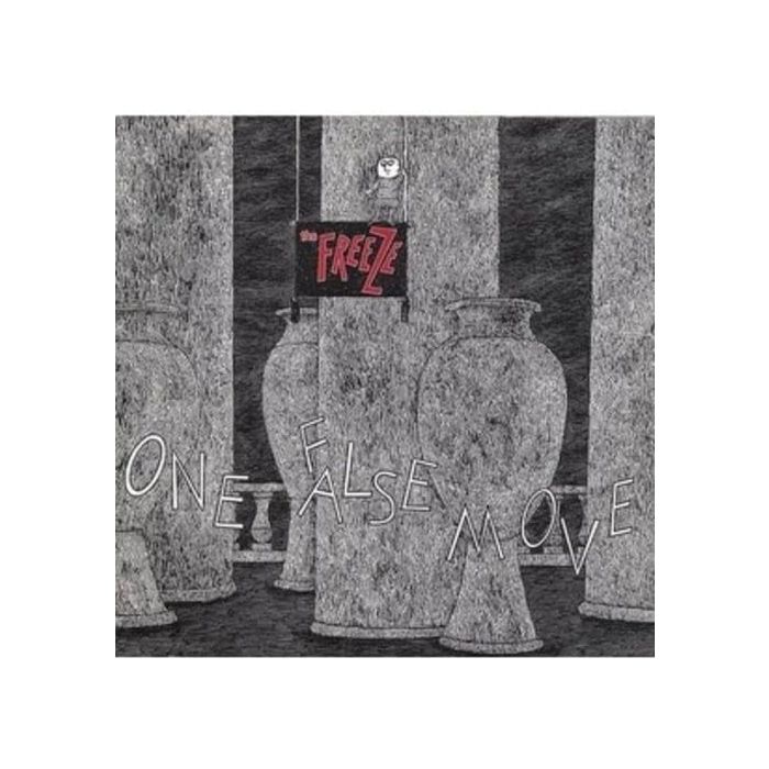 FREEZE - ONE FALSE MOVE