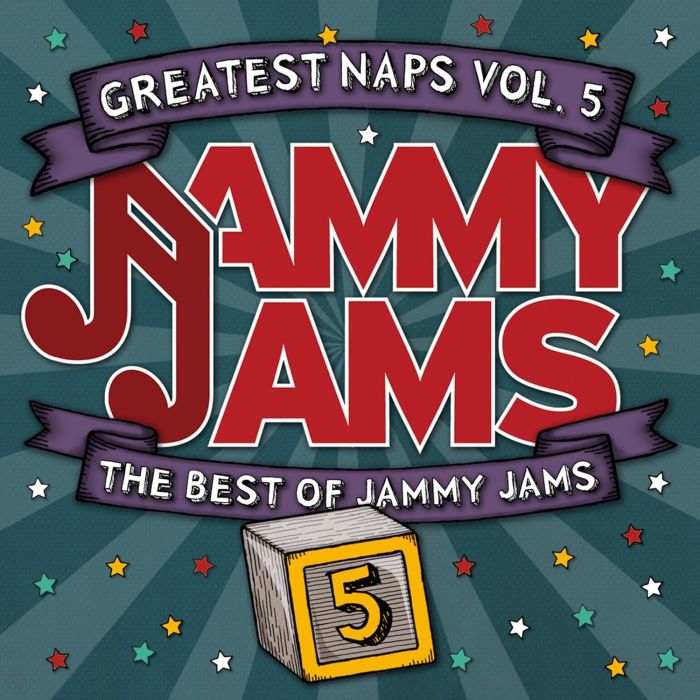 JAMMY JAMS - GREATEST NAPS, VOL. 5: THE BEST OF JAMMY JAMS
