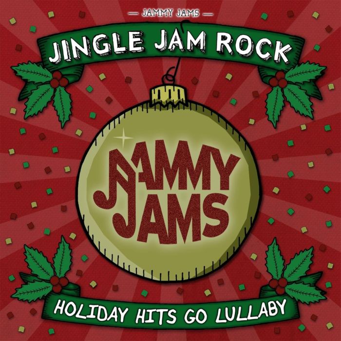 JAMMY JAMS - JINGLE JAM ROCK: HOLIDAY HITS GO LULLABY