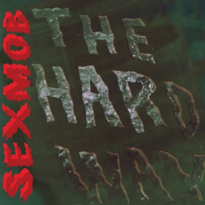 SEXMOB - HARD WAY (12INCH)