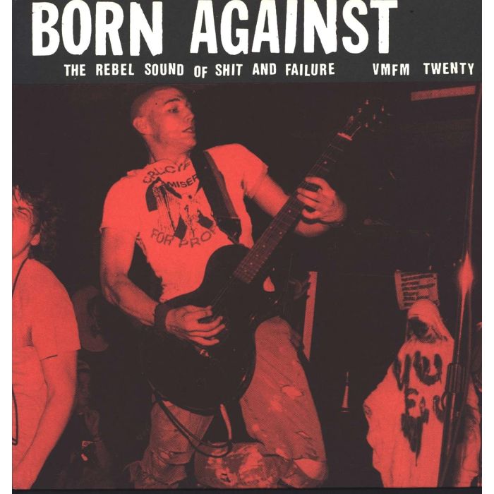 BORN AGAINST - REBEL SOUND OF SHIT & FAILURE