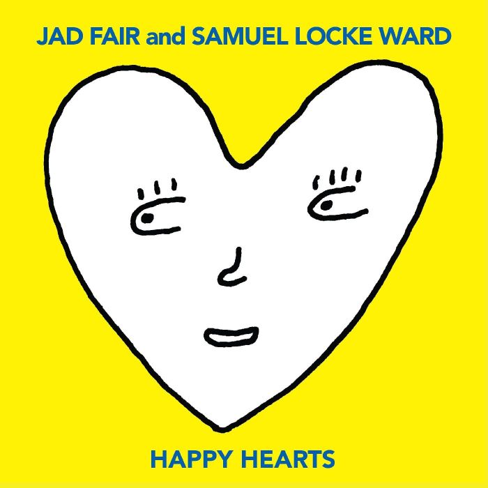 FAIR,JAD & SAMUEL LOCKE WARD - HAPPY HEARTS (YELLOW VINYL)