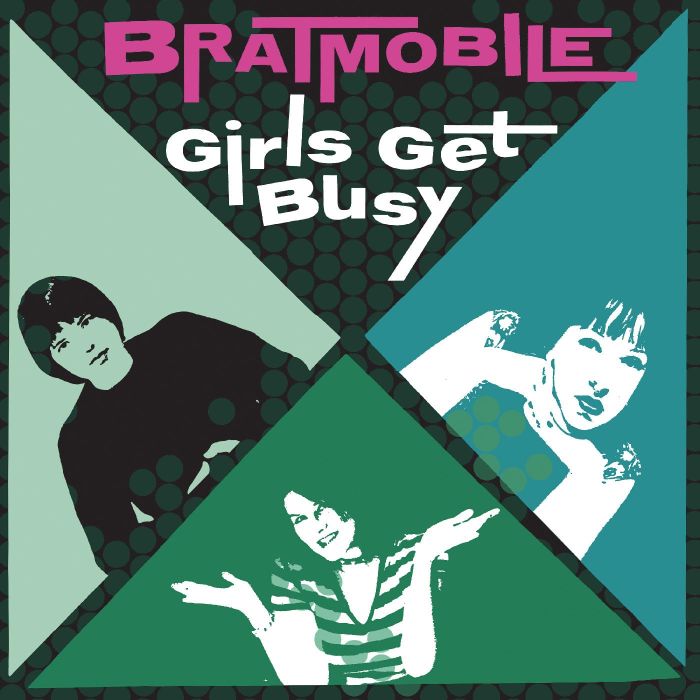 BRATMOBILE - GIRLS GET BUSY (EVERGREEN VINYL)