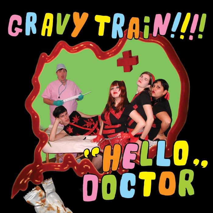 GRAVY TRAIN!!!! - HELLO DOCTOR (DELUXE EDITION/REISSUE/LIME GREEN VINYL/PINK 7INCH)