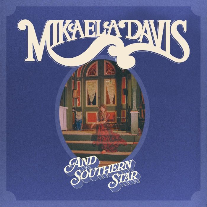 MIKAELA DAVIS - AND SOUTHERN STAR (COKE BOTTLE CLEAR VINYL)