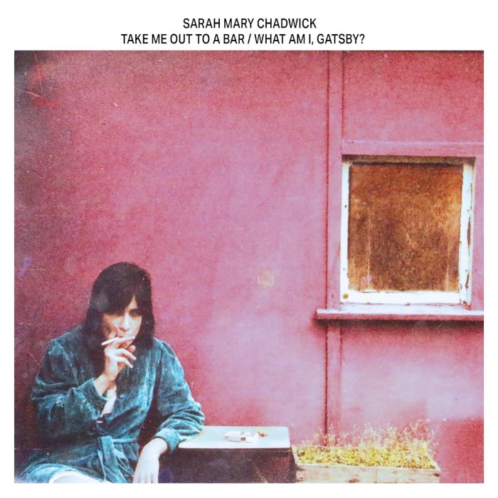SARAH MARY CHADWICK - TAKE ME OUT TO A BAR/WHAT AM I, GATSBY? (VIOLET VINYL)