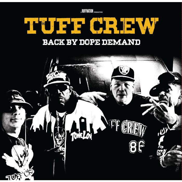 TUFF CREW - BACK BY DOPE DEMAND