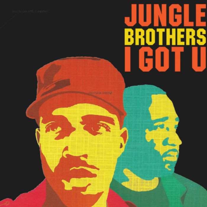 JUNGLE BROTHERS - I GOT U