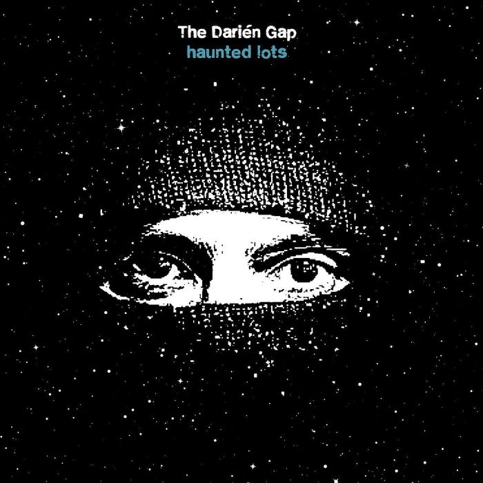 DARIEN GAP - HAUNTED LOTS