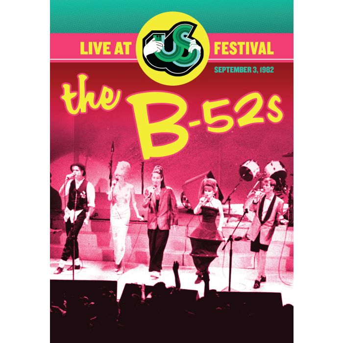 B-52S - LIVE AT THE US FESTIVAL